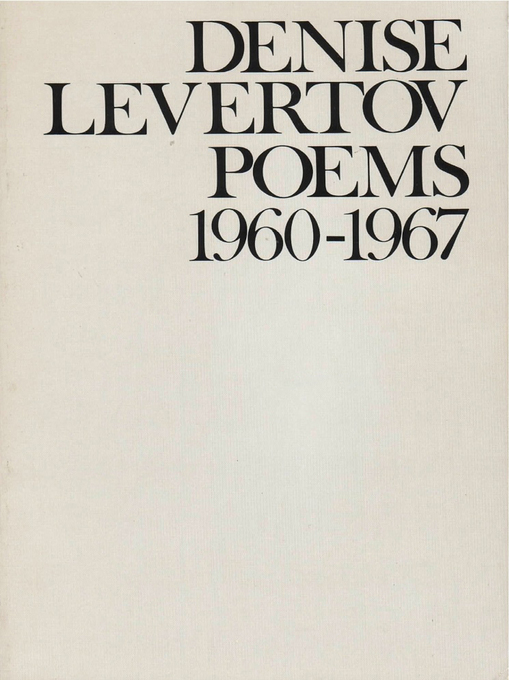 Title details for Poems of Denise Levertov, 1960-1967 by Denise Levertov - Wait list